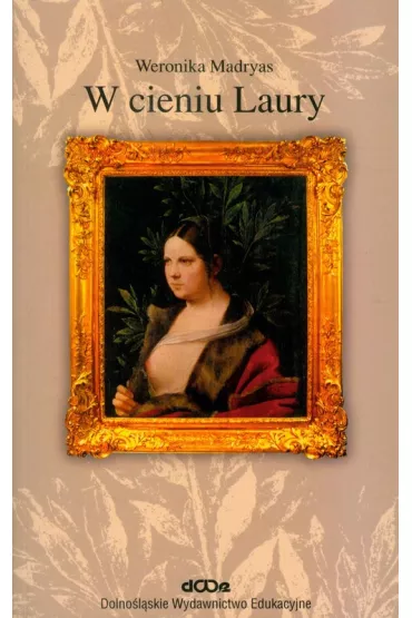 W cieniu Laury - Weronika Madryas