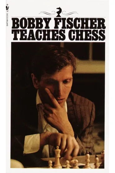 Bobby Fischer Teaches Chess - Bobby  Fischer