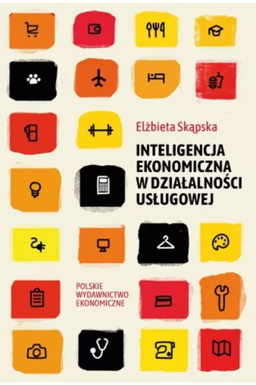 Inteligencja ekonomiczna w dzia�alno�ci us�ugowej - El�bieta  Sk�pska