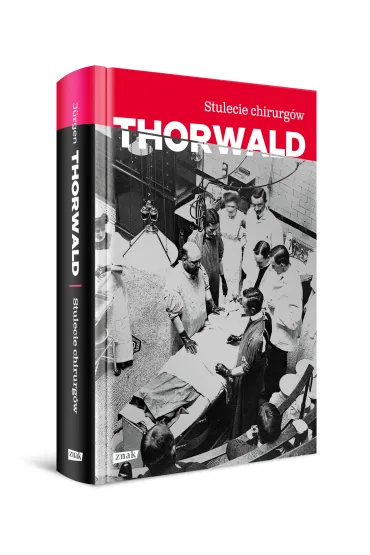 Stulecie chirurg�w - Jurgen Thorwald