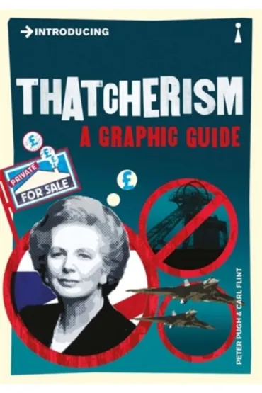 Introducing Thatcherism - Peter Pugh, Carl  Flint