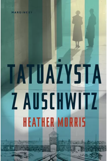 Tatua�ysta z Auschwitz - Heather Morris