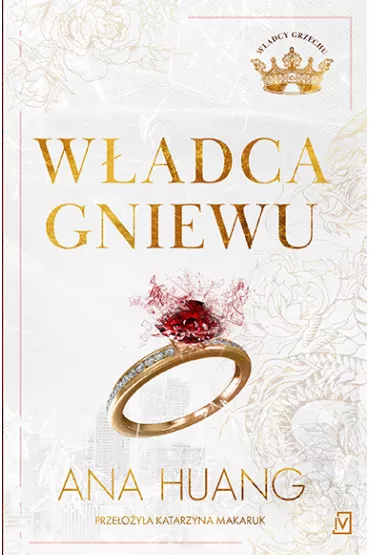Wadca gniewu. Wadcy grzechu. Tom 1 - Ana  Huang
