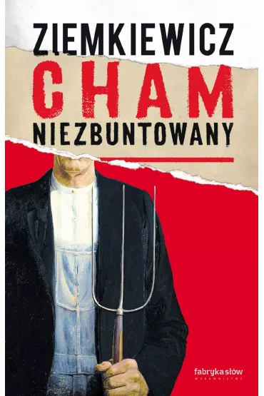 Cham niezbuntowany - Rafa� Ziemkiewicz
