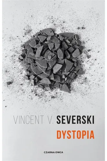 Dystopia. Sekcja. Tom 4 - Vincent Viktor Severski