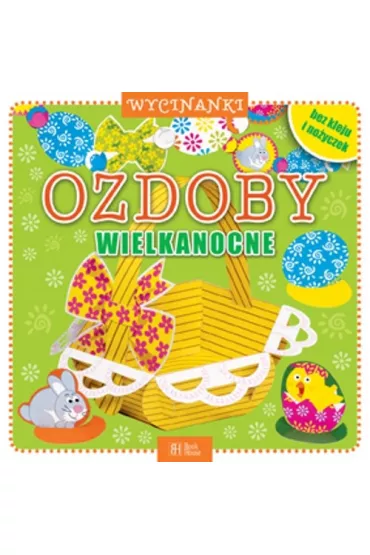 Wycinanki. Ozdoby wielkanocne