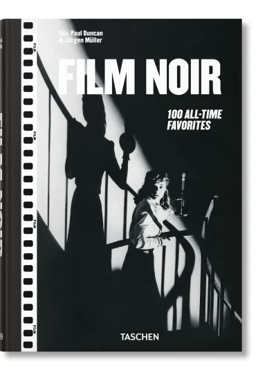 Film Noir. 100 All-Time Favorites - Paul Duncan, Jurgen Muller