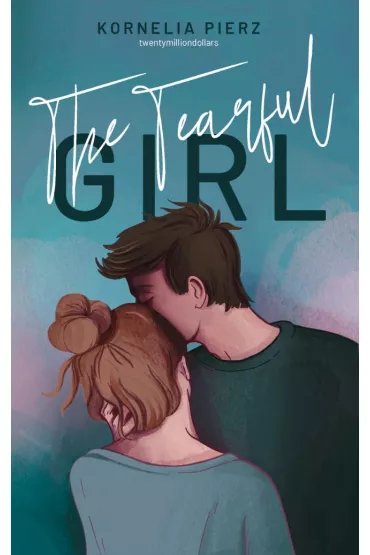 The Tearful Girl. The Mysterious Hunk. Tom 2 - Kornelia Pierz