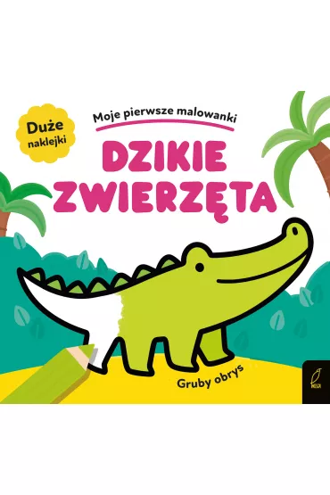 Moje pierwsze malowanki. Dzikie zwierz�ta. Gruby obrys