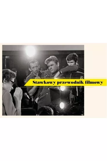 Stawkowy przewodnik filmowy - Bogdan Bernacki, Arkadiusz Bilecki, Rafa� Ba�maga