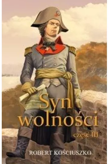 Syn wolno�ci cz.3 (pocket) - Robert Ko�ciuszko