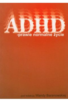 eBook ADHD – prawie normalne ycie pdf