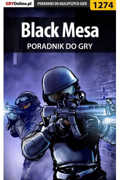 eBook Black Mesa. Poradnik do gry pdf epub