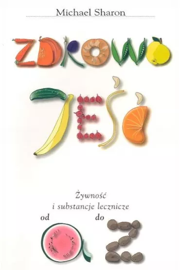 Zdrowo je�� - Sharon Michael