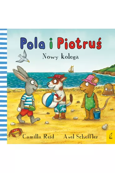 Pola i Piotru�. Nowy kolega - Camilla Reid