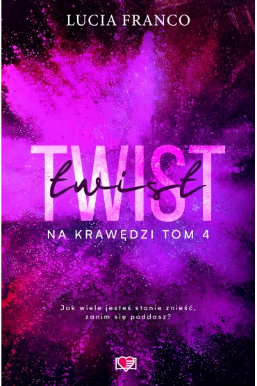 Twist. Na kraw�dzi. Tom 4 - Lucia Franco