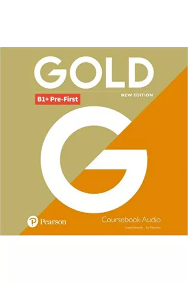 Gold New Edition. B1+ Pre-First. Class Audio - Lynda Edwards, Jon Naunton