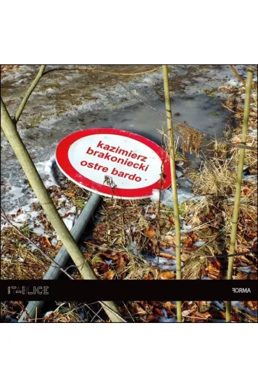 Ostre bardo - Kazimierz Brakoniecki, Piotr Micha�owski