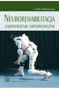 eBook Neurorehabilitacja. Zaopatrzenie ortopedyczne mobi epub