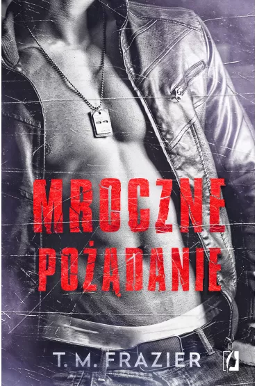 eBook Mroczne po��danie. Mroczne �wiat�o. Tom 1.5 mobi epub - T. M. Frazier