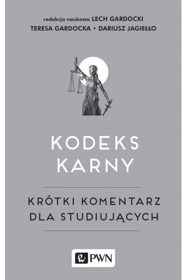 Kodeks karny. Krótki komentarz dla studiujących