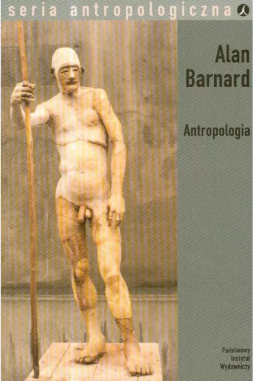 Antropologia seria antropologiczna - Alan Barnard