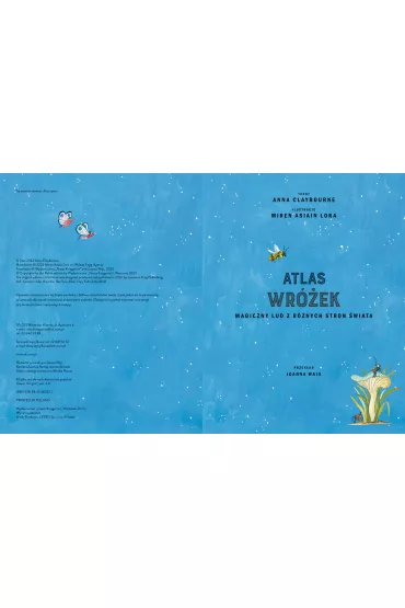 Atlas wr�ek. Magiczny lud z r�nych stron �wiata - Anna Claybourne, Joanna Wajs, Miren Asiain Lora