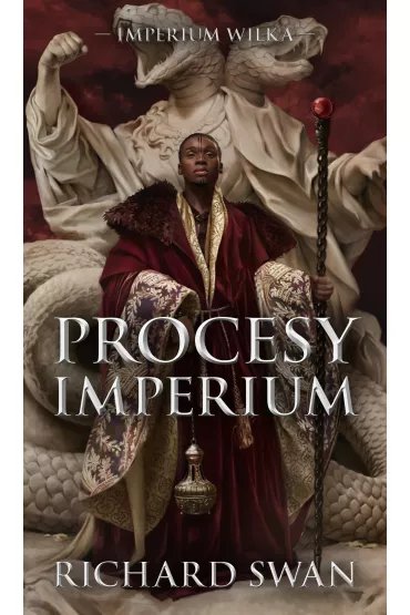 Procesy imperium. Imperium Wilka. Tom 3 - Richard Swan