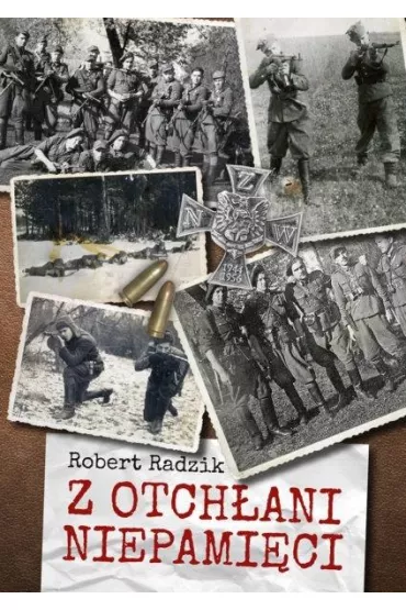 Z otch�ani niepami�ci - Robert Radzik