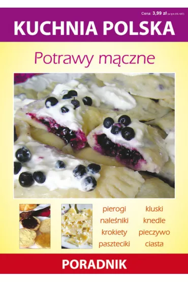 Kuchnia polska. Potrawy m�czne - Anna Smaza