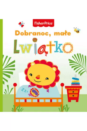 Fisher-Price. Dobranoc, ma�e lwi�tko