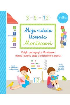 Moja metoda liczenia Montessori Od 5 lat