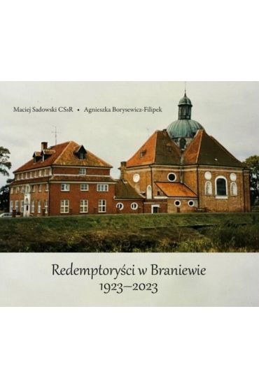 Redemptoryści w Braniewie 1923-2023