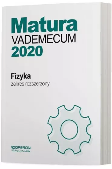 Matura 2020 Fizyka. Vademecum. Zakres rozszerzony - Izabela Che�mi�ska, Lech Falandysz