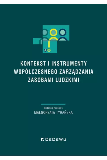 Kontekst i instrumenty wsp�czesnego zarz�dzania.. - Ma�gorzata Tyra�ska