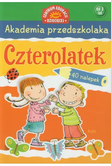 Akademia przedszkolaka. Czterolatek - Anna �adniak