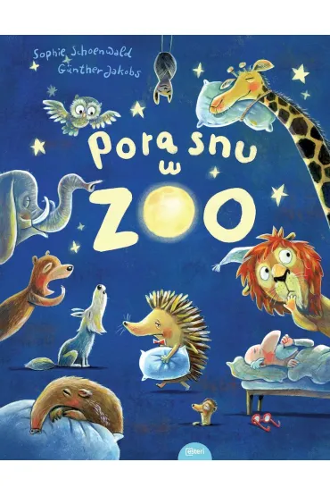Pora snu w zoo - Sophie  Schoenwald, Gunther Jacobs