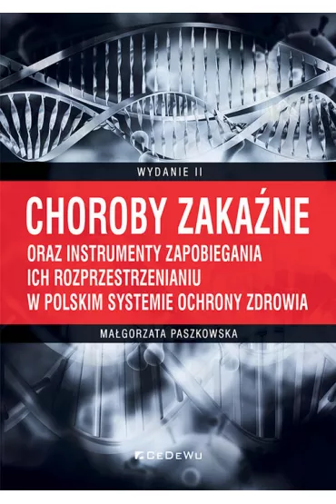 Choroby zaka�ne oraz instrumenty zapobiegania.. - Ma�gorzata Paszkowska