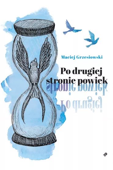 Po drugiej stronie powiek - Maciej Grzesiowski
