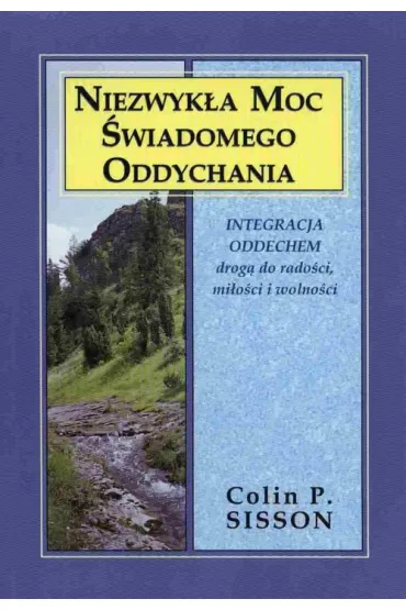Niezwyk�a moc �wiadomego oddychania - Colin P. Sisson