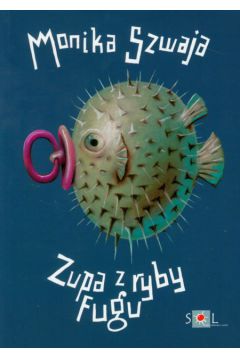 Zupa z ryby fugu wyd. 2010