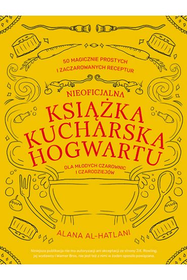 Nieoficjalna książka kucharska Hogwartu dla młodych czarownic i czarodziejów