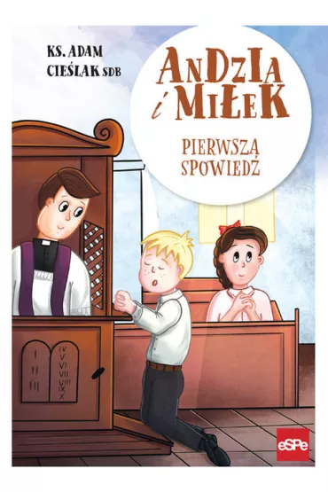 Andzia i Mi�ek Pierwsza spowied� - Adam  Ks Cie�lak