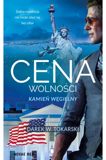 Cena wolno�ci. Kamie� w�gielny - Darek W. Tokarski