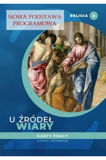 U �r�de� wiary. Religia. Karty pracy. Liceum i technikum - Tadeusz Panu�, Andrzej Kielian, Ewelina Maniecka