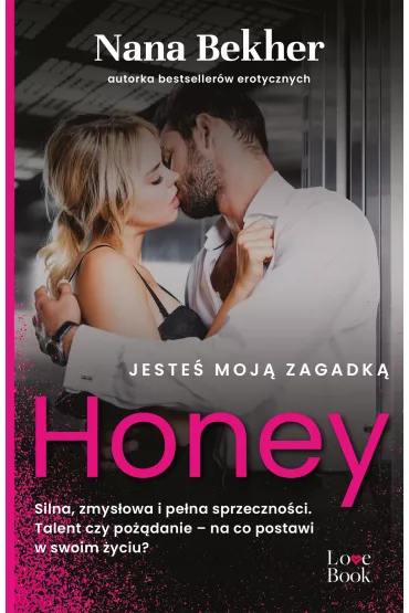 Jeste moj zagadk. Honey - Nana Bekher