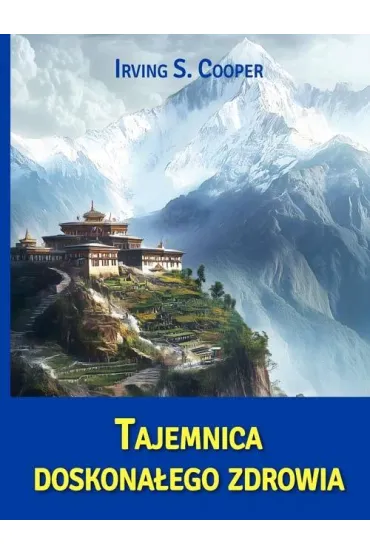 Tajemnica doskona�ego zdrowia - Cooper S Irving