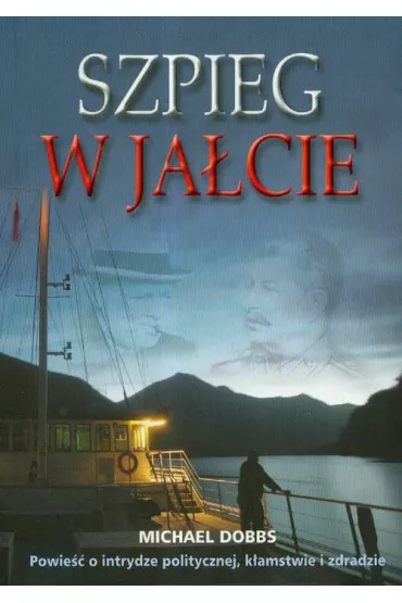 Szpieg w Ja�cie - Michael Dobbs