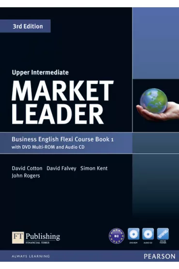 Market Leader. 3rd Edition. Flexi. Upper-Intermediate. Course Book 1 - David Cotton, David Falvey, John Rogers, Simon Kent