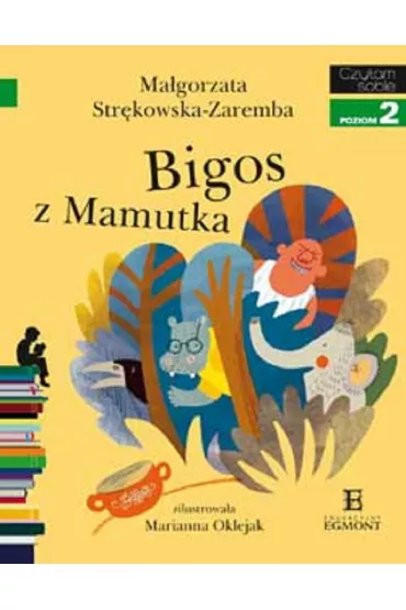Bigos z Mamutka. Czytam sobie. Poziom 2 - Ma�gorzata Str�kowska-Zaremba
